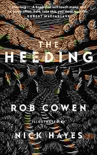 The Heeding Rob Cowen