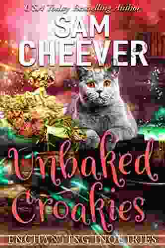 Unbaked Croakies: A Magical Cozy Mystery with Talking Animals (Enchanting Inquiries 1)