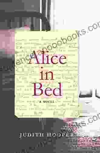 Alice In Bed: A Novel