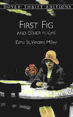 First Fig And Other Poems (Dover Thrift Editions: Poetry)