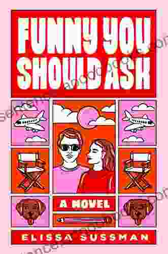 Funny You Should Ask: A Novel