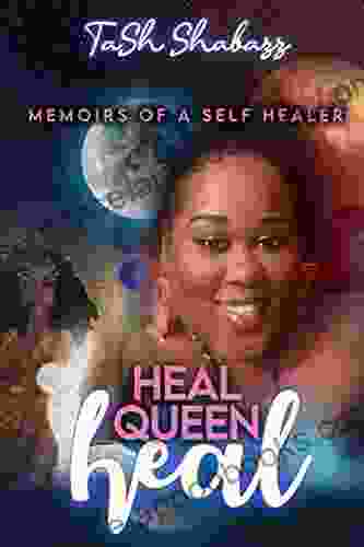 Heal Queen Heal: Memoirs of a Self healer