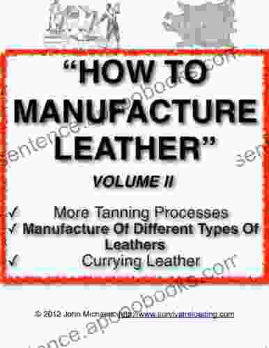 How To Manufacture Leather Vol 2