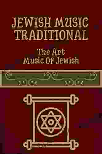 Jewish Music Traditional: The Art Music Of Jewish