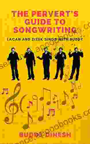 The Pervert S Guide To Songwriting : Lacan And Zizek Sings With Buddy