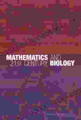 Mathematics and 21st Century Biology