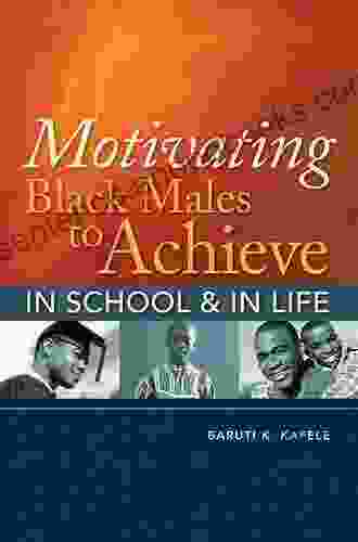 Motivating Black Males to Achieve in School and in Life