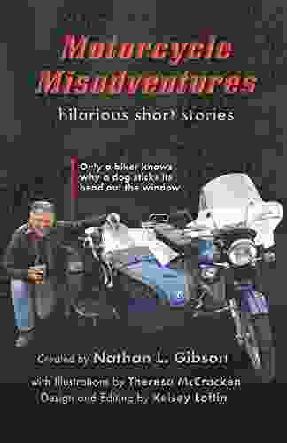 Motorcycle MisAdventures: Hilarious short stories