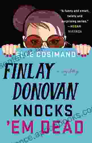 Finlay Donovan Knocks Em Dead: A Mystery (The Finlay Donovan 2)