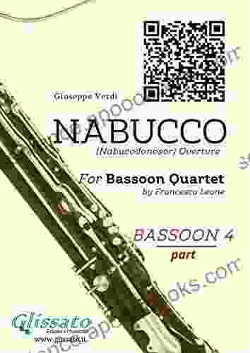 Bassoon 4: Nabucco Overture For Bassoon Quartet: Nabucodonosor (Nabucco (overture) Bassoon Quartet)