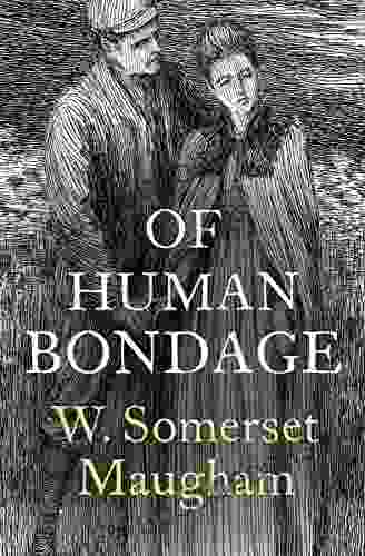 Of Human Bondage W Somerset Maugham