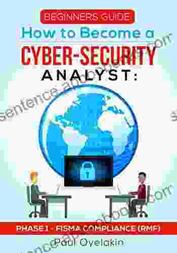 PHASE 1 How to Become a Cyber Security Analyst: FISMA COMPLIANCE (RMF)