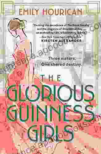 The Glorious Guinness Girls Emily Hourican