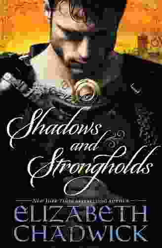 Shadows and Strongholds Elizabeth Chadwick