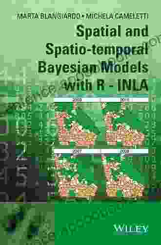 Spatial And Spatio Temporal Bayesian Models With R INLA