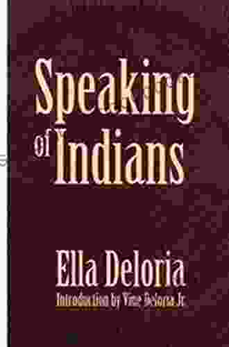Speaking Of Indians Ella Cara Deloria
