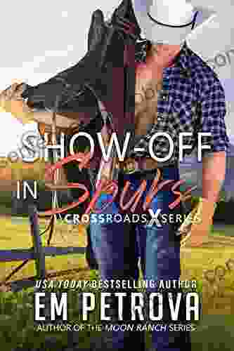 Show Off In Spurs (Crossroads 5)