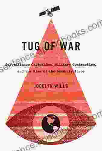 Tug of War: Surveillance Capitalism Military Contracting and the Rise of the Security State (Carleton Library 242)