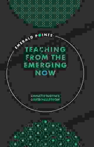 Teaching From The Emerging Now (Emerald Points)