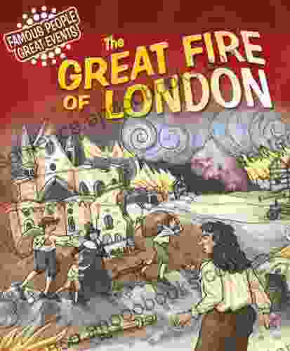The Great Fire Of London (Famous People Great Events 7)
