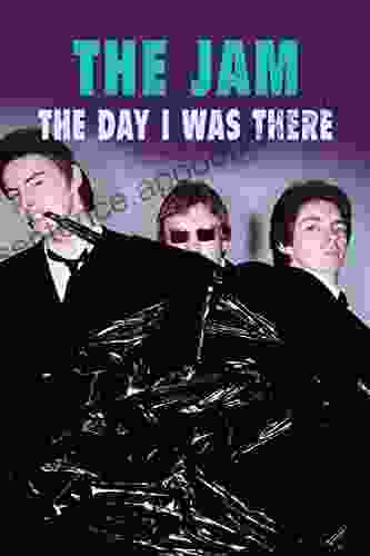 The Jam The Day I Was There