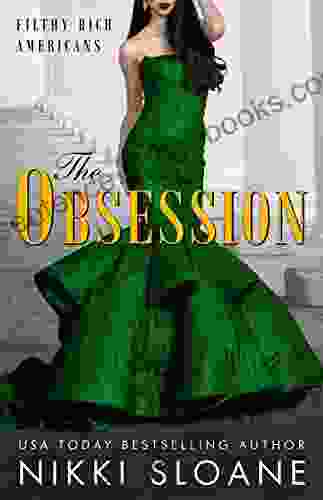 The Obsession (Filthy Rich Americans 2)