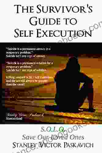 The Survivor S Guide To Self Execution