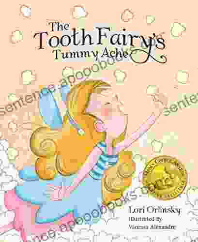 The Tooth Fairy s Tummy Ache