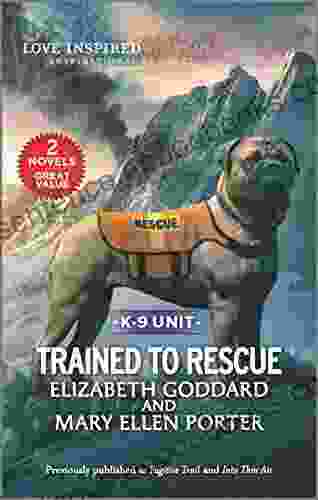 Trained to Rescue Elizabeth Goddard