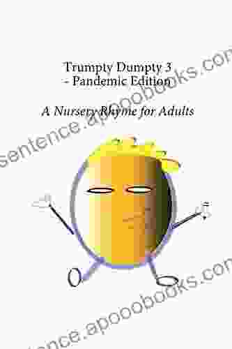 Trumpty Dumpty 3 Pandemic Edition
