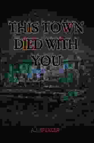 This Town Died With You