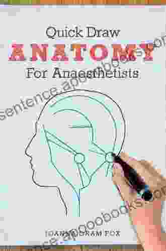 Quick Draw Anatomy For Anaesthetists