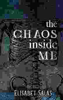 The Chaos Inside Me Elisabet Salas