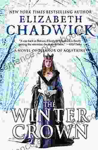 The Winter Crown: A Medieval Tale Of Eleanor Of Aquitaine Queen Of England