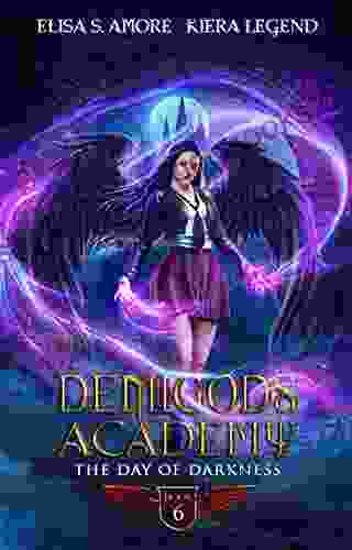 Demigods Academy 6: The Day Of Darkness (Demigods Academy series)