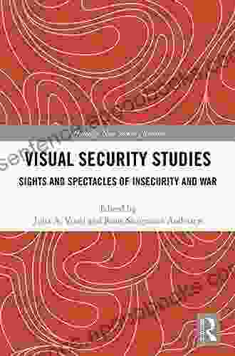 Visual Security Studies: Sights And Spectacles Of Insecurity And War (Routledge New Security Studies)