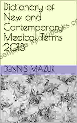 Dictionary Of New And Contemporary Medical Terms 2024