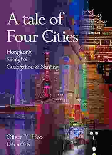 A Tale Of Four Cities : Hongkong Shanghai Guangzhou Nanjing