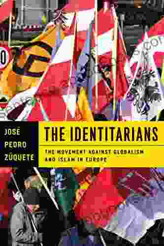 The Identitarians: The Movement Against Globalism And Islam In Europe