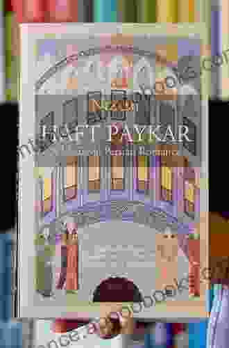 Haft Paykar: A Medieval Persian Romance