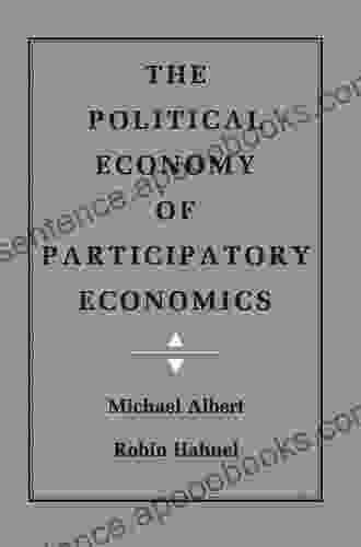 The Political Economy Of Participatory Economics