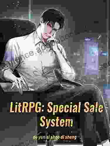 LitRPG: Special Sale System: Urban Cheating Rich System Vol 4