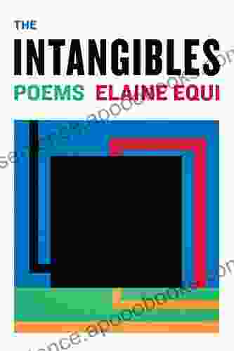 The Intangibles Elaine Equi