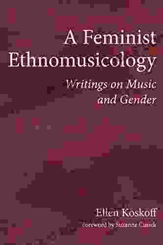 A Feminist Ethnomusicology: Writings On Music And Gender (New Perspectives On Gender In Music)